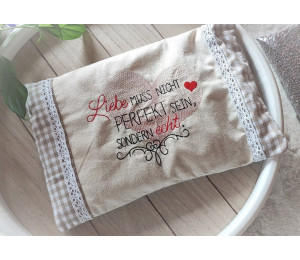 Stickdatei - ITH Kissen "Liebe muss nicht perfekt sein, sondern echt"